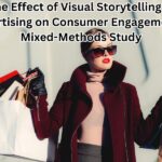 The Effect of Visual Storytelling in Advertising on Consumer Engagement: A Mixed-Methods Study