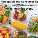 Brand Perception and Consumer Behavior in the Health and Wellness Industry: A Mixed-Methods Study
