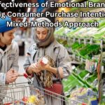 The Effectiveness of Emotional Branding in Driving Consumer Purchase Intentions: A Mixed-Methods Approach