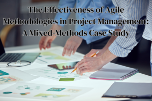 Agile Methodologies in Project Management