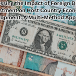 Assessing the Impact of Foreign Direct Investment on Host Country Economic Development: A Multi-Method Approach