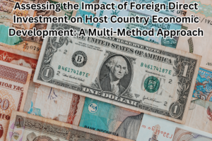 Assessing the Impact of Foreign Direct Investment on Host Country Economic Development: A Multi-Method Approach