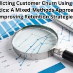 Predicting Customer Churn Using Data Analytics: A Mixed-Methods Approach for Improving Retention Strategies